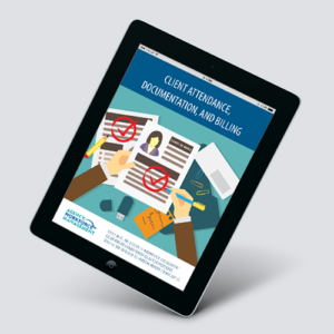 Client Attendance, Documentation, and Billing